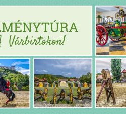 Élménytúra a Várbirtokon