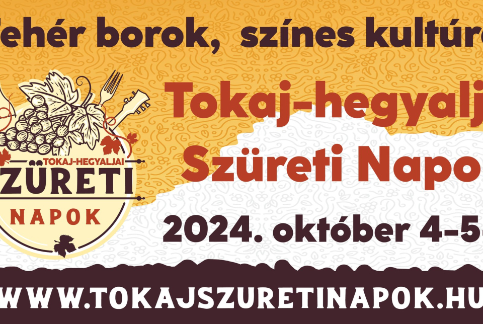 Tokaj-hegyaljai Szüreti Napok 2024