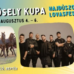 42. KÖSELY KUPA, HAJDÚSZOBOSZLÓI LOVASFESZTIVÁL